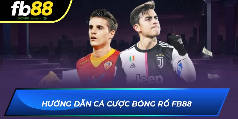 Hướng dẫn cá cược bóng rổ FB88