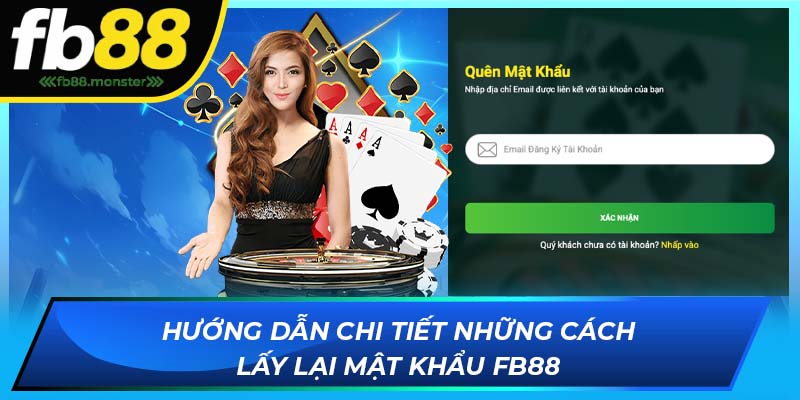 Hướng dẫn chi tiết những cách lấy lại mật khẩu FB88