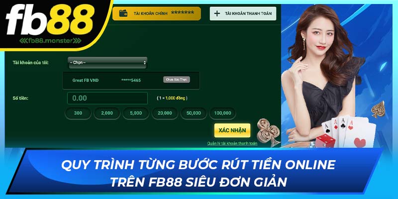 Quy trình từng bước rút tiền online trên FB88 siêu đơn giản