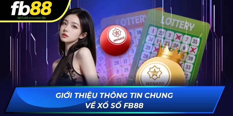 Giới thiệu thông tin chung về xổ số online FB88
