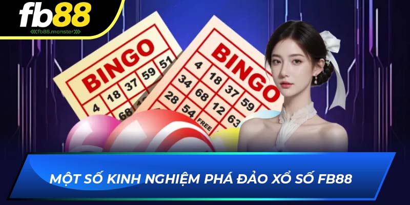 Một số kinh nghiệm phá đảo xổ số trực tuyến FB88