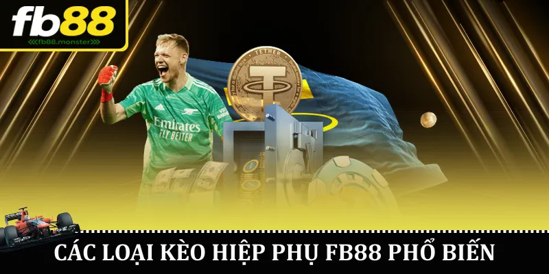Kèo Hiệp Phụ FB88 – Hướng Dẫn Chi Tiết Kèo Cược Tại FB88 Các loại kèo hiệp phụ FB88 phổ biến