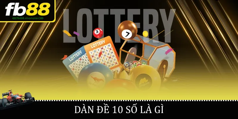 Dàn đề 10 số là gì
