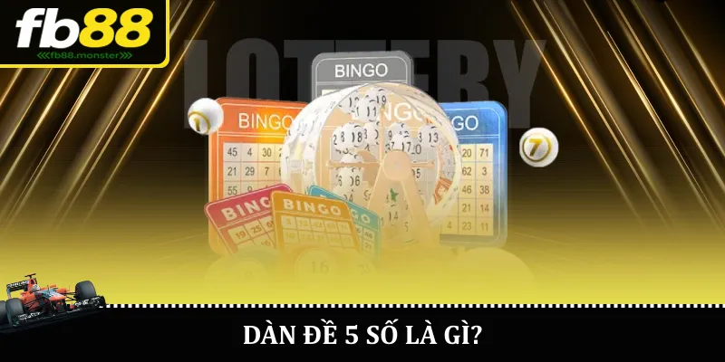 Dàn đề 5 số là gì?
