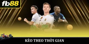 Kèo theo thời gian