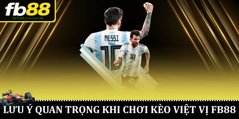 Lưu ý quan trọng khi chơi kèo việt vị FB88